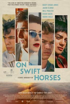 91海角乱伦《快马驰情 On Swift Horses》免费在线观看