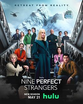 91泡芙《九个完美陌生人 第二季 Nine Perfect Strangers Season 2》免费在线观看