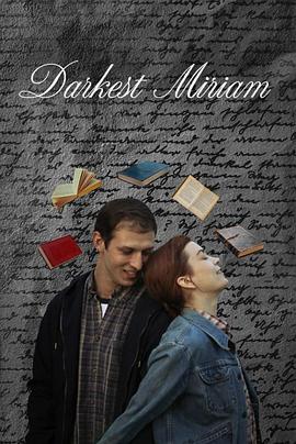 91泡芙《至暗米里亚姆 Darkest Miriam》免费在线观看